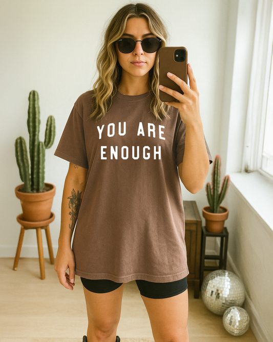 You Are Enough Graphic Tee