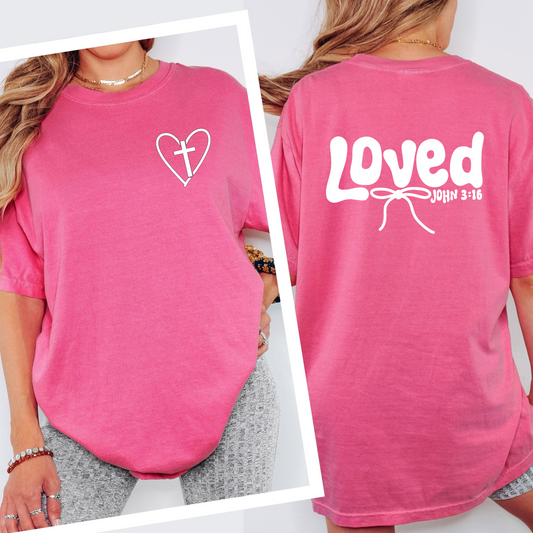 Loved Bible Verse Tee