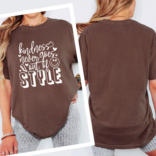 Kindness Never Goes Out of Style Tee