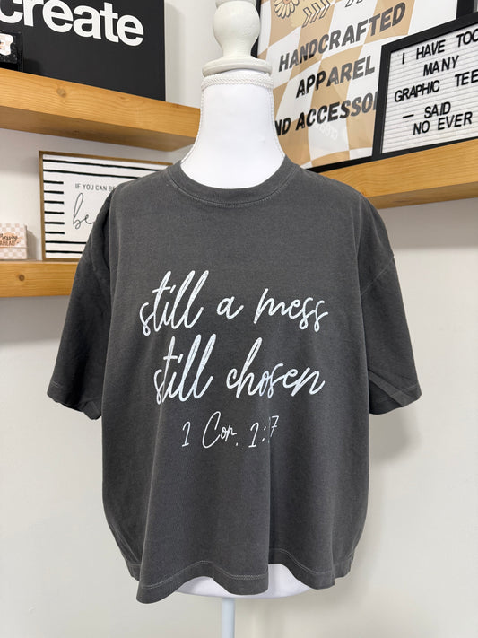 Still a Mess Still Chosen Boxy Crop Tee
