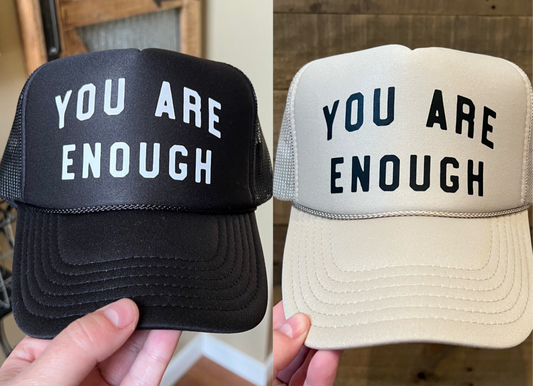 You are Enough Trucker Hat