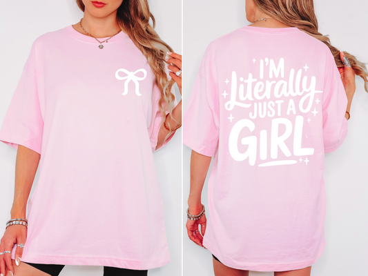 Literally Just a Girl Tee
