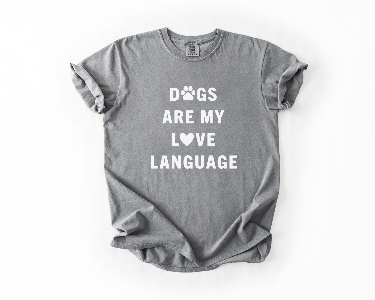 Dogs are my Love Language Graphic Tee